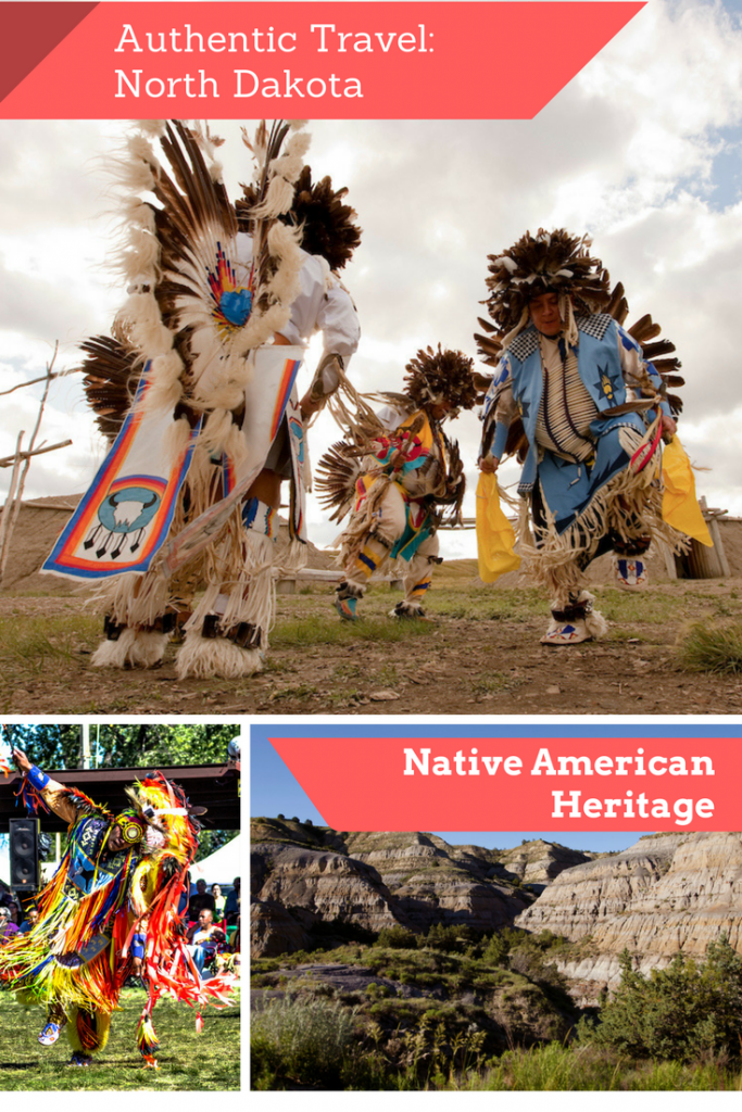 Authentic Travel Discover Native American History in North Dakota