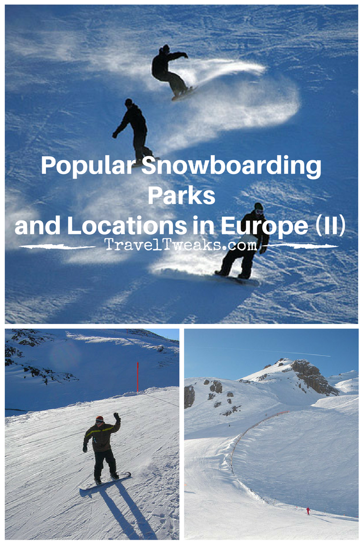 Popular Snowboarding Parks and Locations in Europe (II) Travel Tweaks