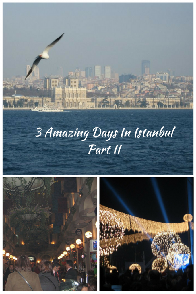 3 Amazing Days in Istanbul Part II