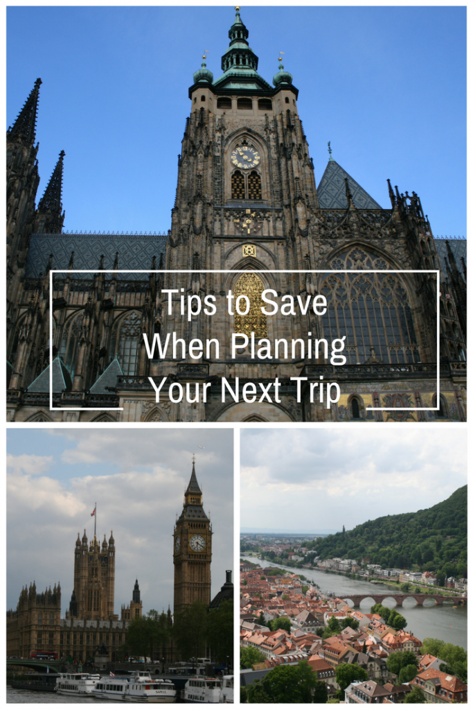 Travel Tips to Help You Save When Planning Your Next Trip