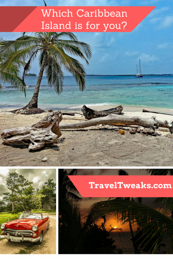 Travel Destinations: Which Caribbean Island Is For You?